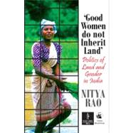 Good Women Do Not Inherit Land