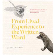 From Lived Experience to the Written Word