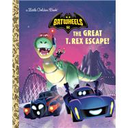 The Great T. Rex Escape! (DC Batman: Batwheels)