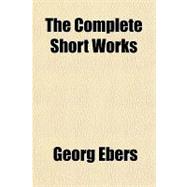 The Complete Short Works