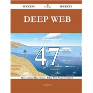 Deep Web 47 Success Secrets
