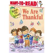 We Are Thankful Ready-to-Read Level 1