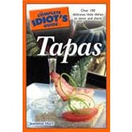 The Complete Idiot's Guide to Tapas