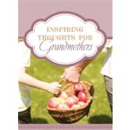 365 Inspiring Thoughts for Grandmothers