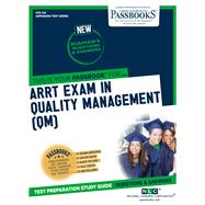 ARRT Examination In Quality Management (QM) (ATS-124) Passbooks Study Guide