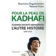 Pour la peau de Kadhafi