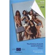 The History of Youth Work in Europe: Relevance for Youth Policy Today