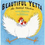 Beautiful Yetta The Yiddish Chicken