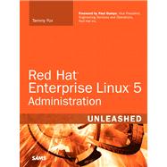 Red Hat Enterprise Linux 5 Administration Unleashed