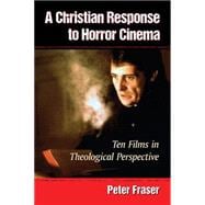 A Christian Response to Horror Cinema