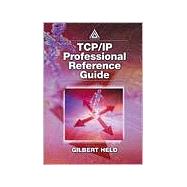Tcp/Ip Professional Reference Guide