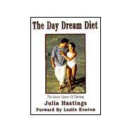 The Day Dream Diet: The Inner Game of Dieting