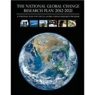 The National Global Change Research Plan 2012-2021