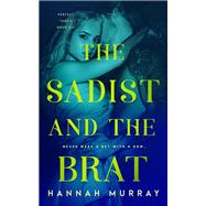 The Sadist and the Brat