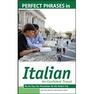 Perfect Phrases in Italian for Confident Travel The No Faux-Pas Phrasebook for the Perfect Trip