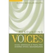 Resounding Voices School Experiences of People from Diverse Ethnic Backgrounds