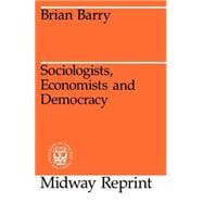 Sociologists, Economists and Democracy