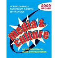 Media and Culture with 2009 Update; An Introduction to Mass Communication