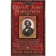 The Classic Slave Narratives