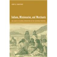 Indians, Missionaries, and Merchants