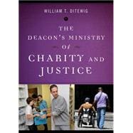 The Deacon's Ministry of Charity and Justice
