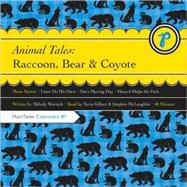 Animal Tales Raccoon, Bear and Coyote