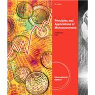 Principles and Applications of Microeconomics, International Edition, 6th Edition
