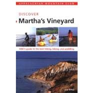 AMC Discover Martha's Vineyard AMC's Guide To The Best Hiking, Biking, And Paddling
