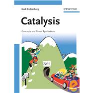 Catalysis : Concepts and Green Applications