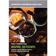 Diasporic Tastescapes Intersections of Food and Identity in Asian American Literature