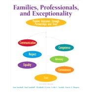 Families, Professionals, and Exceptionality: Positive Outcomes Through Partnerships and Trust, Seventh Edition