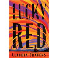 Lucky Red A Novel