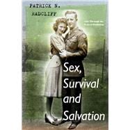 Sex, Survival and Salvation Life Through the Lens of Evolution