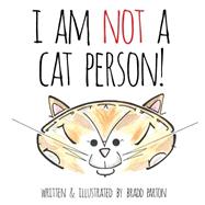 I Am Not a Cat Person!