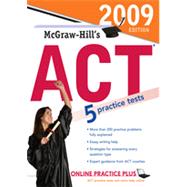 McGraw-Hill's ACT, 2009 Edition, 3rd Edition
