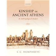 Kinship in Ancient Athens: Two-Volume Set An Anthropological Analysis