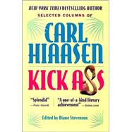 Kick Ass Selected Colums of Carl Hiaasen