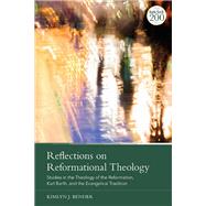 Reflections on Reformational Theology