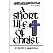 Short Life of Christ