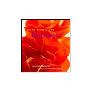 Pure Scents for Romance