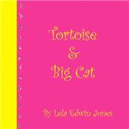 Tortoise and Big Cat