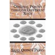 Original Poetry Through Different Eyes