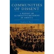 Communities of Dissent A History of Alternative Religions in America
