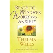 Ready to Win over Worry and Anxiety