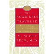The Road Less Traveled, 25th Anniversary Edition A New Psychology of Love, Traditional Values, and Spiritual Growth