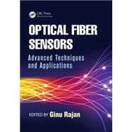 Optical Fiber Sensors: Advanced Techniques and Applications