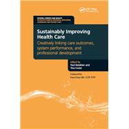Sustainably Improving Health Care