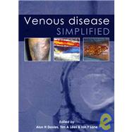 Venous Disease Simplified