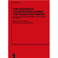 The European Countryside during the Migration Period
