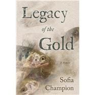 Legacy of the Gold